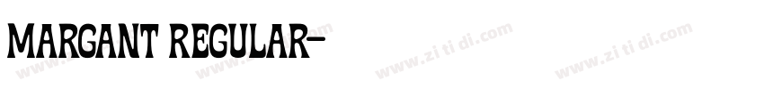 margant regular字体转换 margant regular字体转换